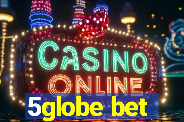 5globe bet